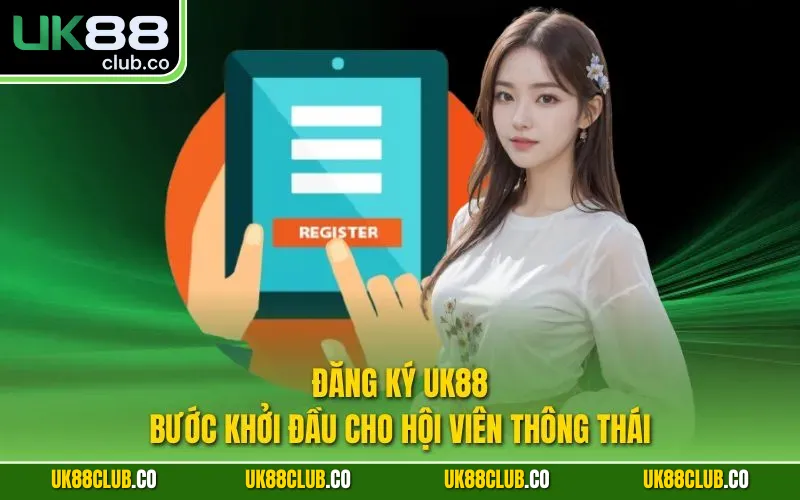 Đăng ký UK88