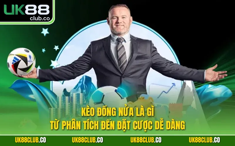 Kèo đồng nửa là gì