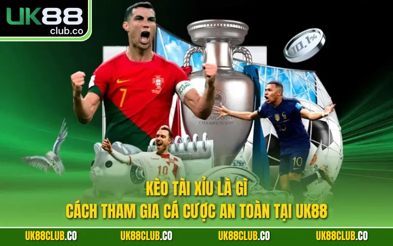 Kèo tài xỉu là gì