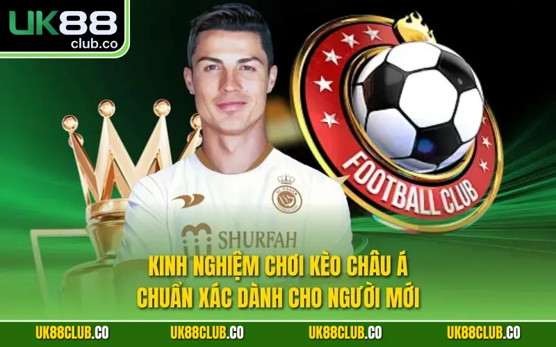 Kinh nghiệm chơi kèo Châu Á