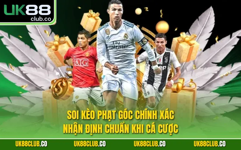 Soi kèo phạt góc chính xác